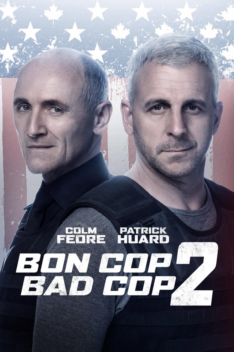 Bon Cop Bad Cop 2 (2017) — affiche film et bande-annonce