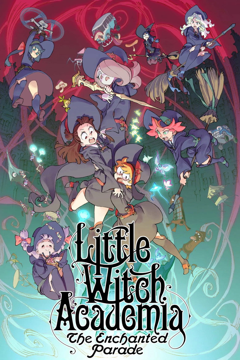 Little Witch Academia: The Enchanted Parade (2015) — affiche film