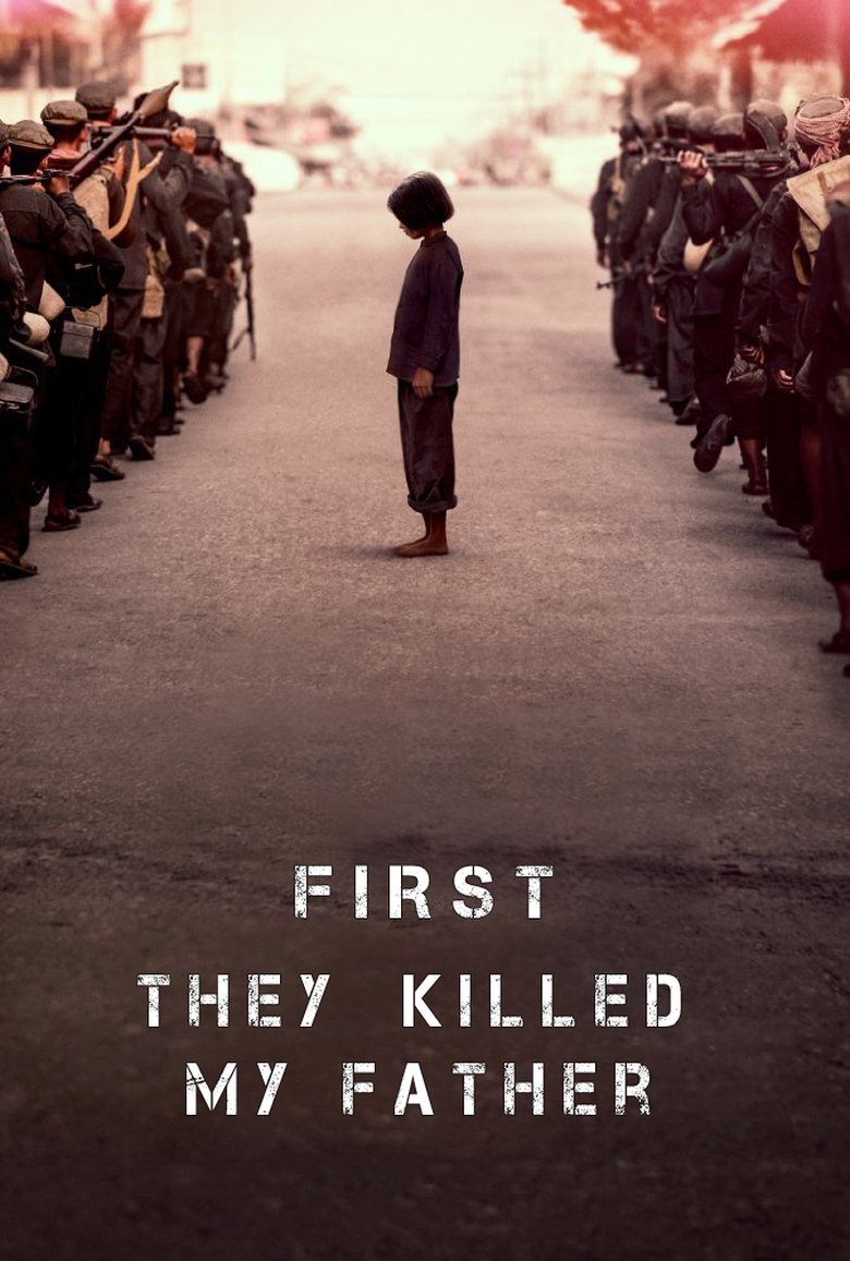 First They Killed My Father (2017) — affiche film et bande-annonce