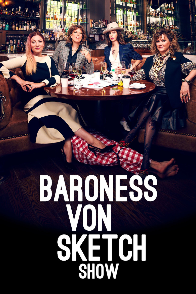 Baroness Von Sketch Show (2016) — affiche série et bande-annonce