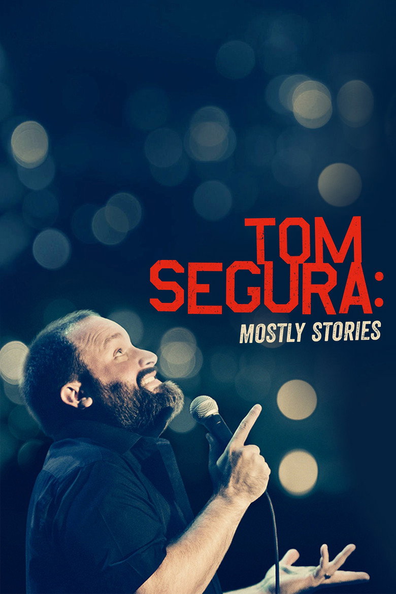 Tom Segura: Mostly Stories (2016) — affiche film et bande-annonce