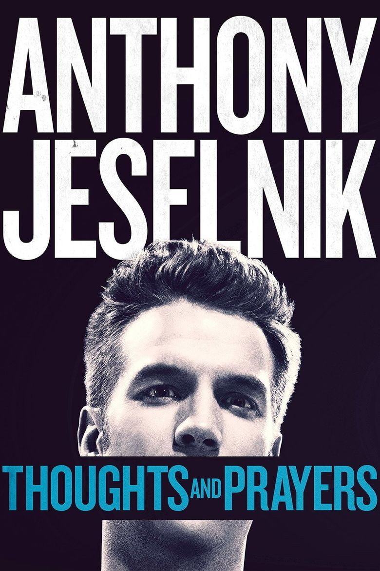 Anthony Jeselnik: Thoughts and Prayers (2015) — affiche film et bande-annonce