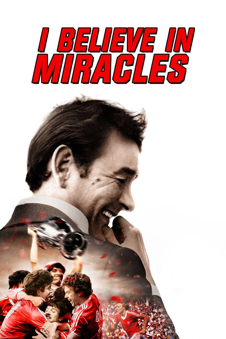 I Believe in Miracles (2015) — affiche film et bande-annonce