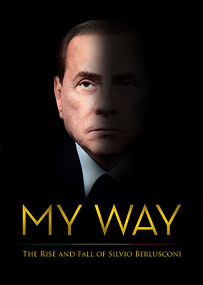 My Way: The Rise and Fall of Silvio Berlusconi (2016) — affiche film