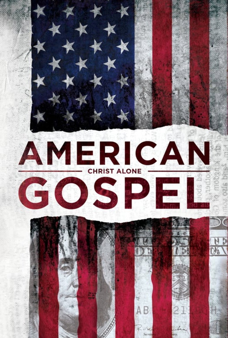 American Gospel: Christ Alone (2018) — affiche film et bande-annonce