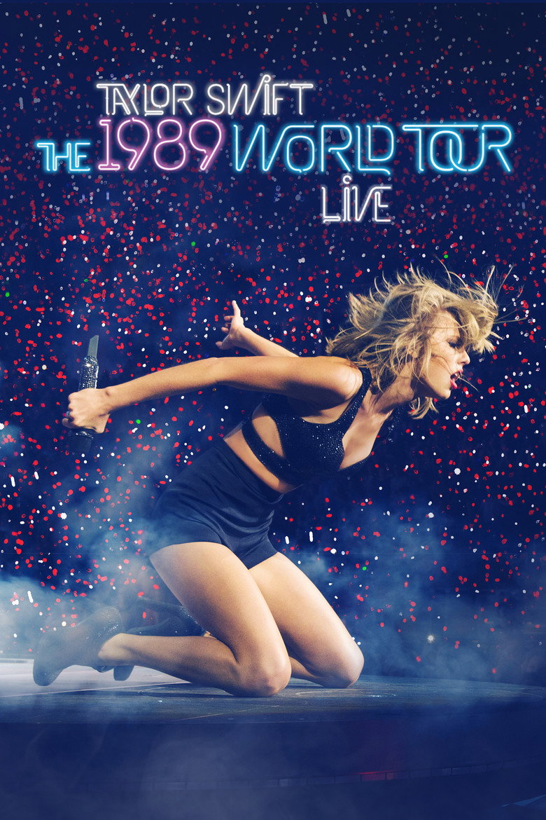 Taylor Swift: The 1989 World Tour Live (2015) — affiche film et bande-annonce