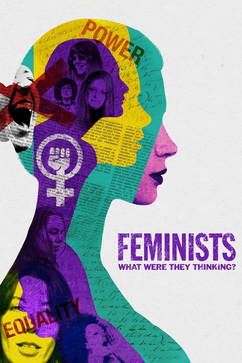 Feminists: What Were They Thinking? (2018) — affiche film et bande-annonce