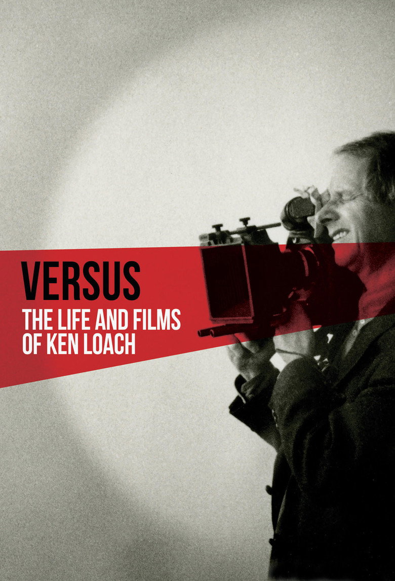 Versus: The Life and Films of Ken Loach (2016) — affiche film et bande-annonce