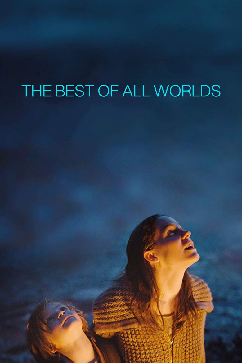 The Best of All Worlds (2017) — affiche film et bande-annonce