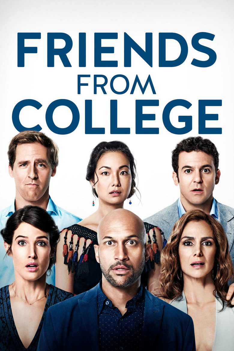 Friends from College (2017) — affiche série et bande-annonce