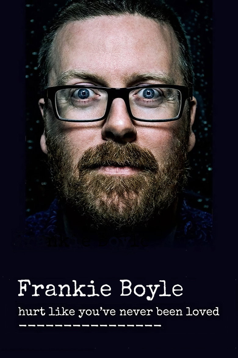 Frankie Boyle: Hurt Like You've Never Been Loved (2016) — affiche film