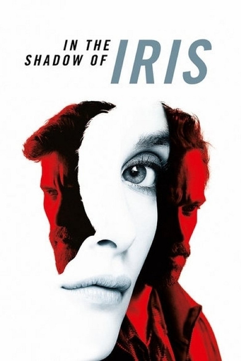 In the Shadow of Iris (2016) — affiche film et bande-annonce