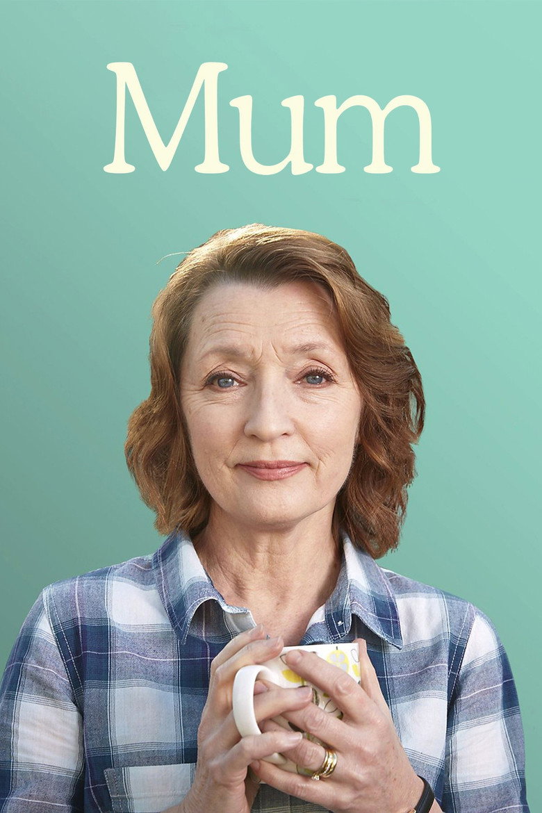 Mum (2016) — affiche série et bande-annonce