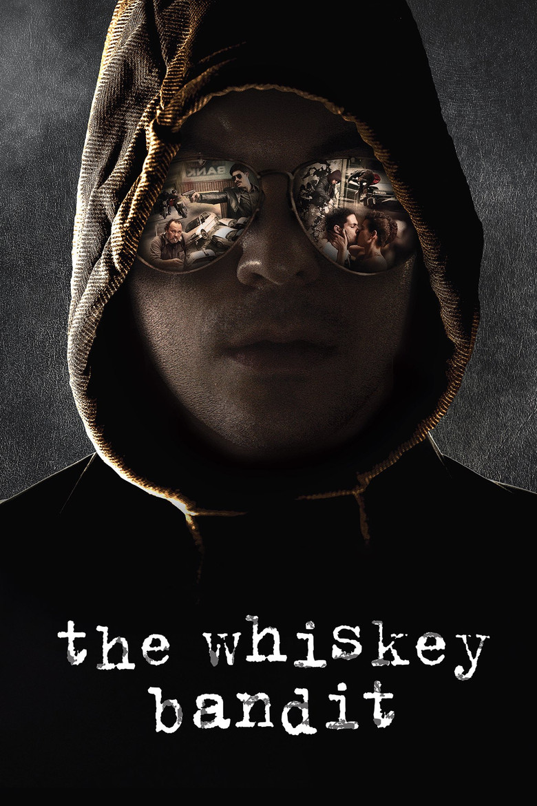 The Whiskey Bandit (2017) — affiche film et bande-annonce