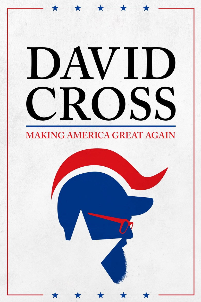 David Cross: Making America Great Again (2016) — affiche film et bande-annonce