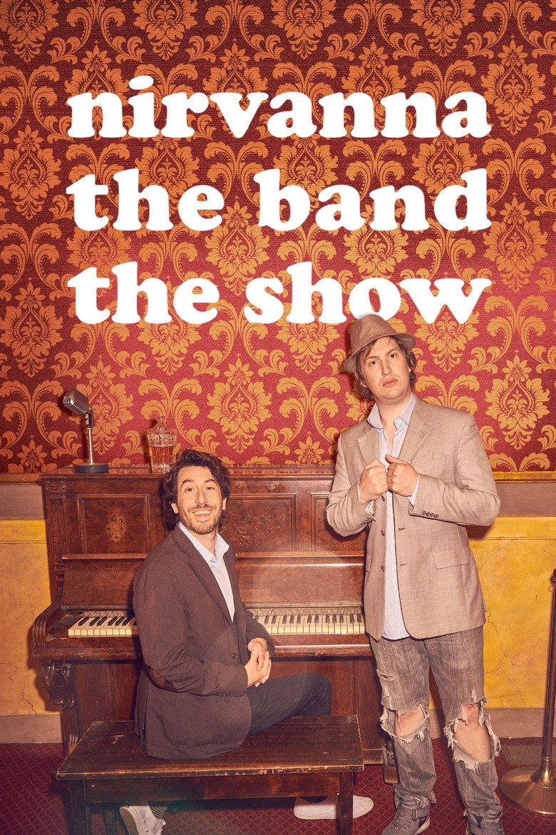 Nirvanna the Band the Show (2016) — affiche série et bande-annonce
