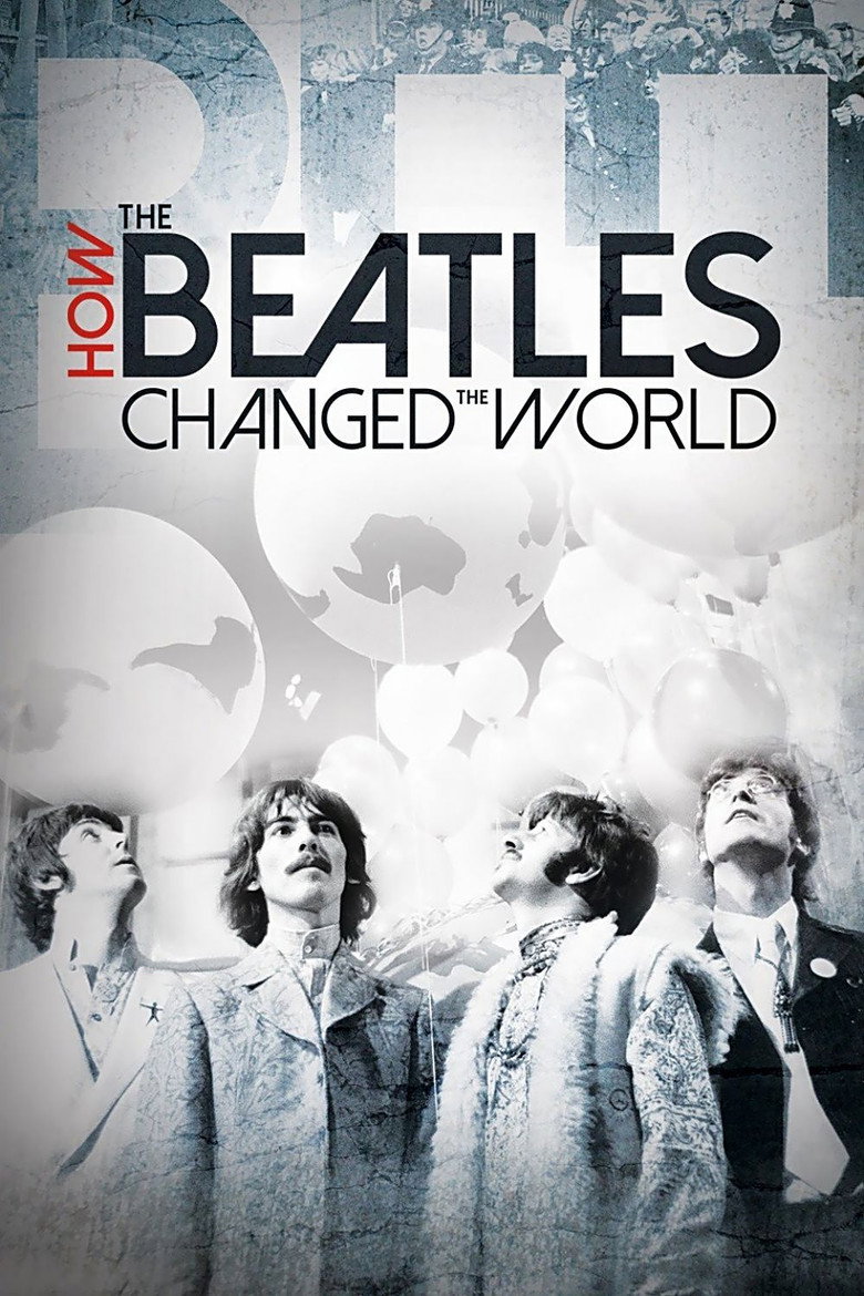 How the Beatles Changed the World (2017) — affiche film et bande-annonce
