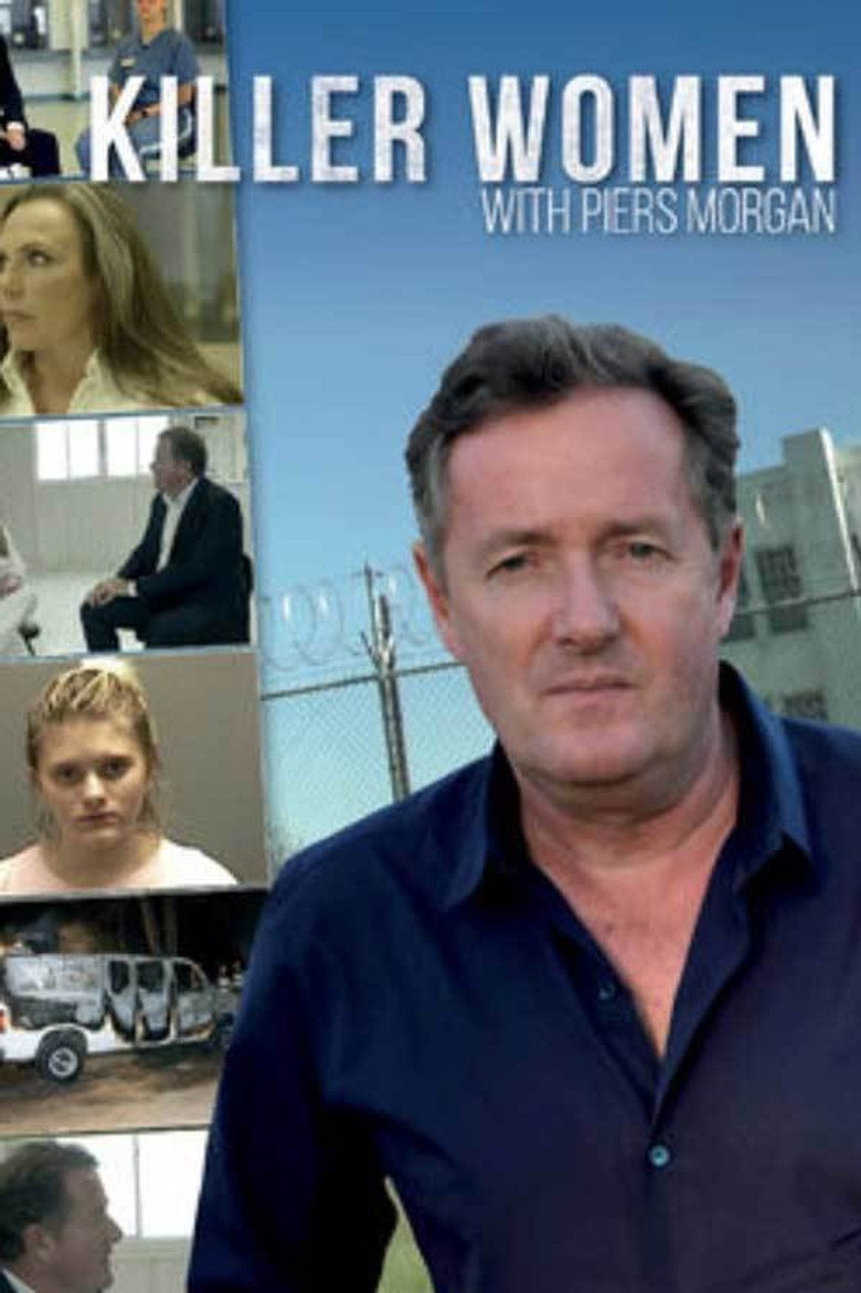 Killer Women with Piers Morgan (2016) — affiche série et bande-annonce