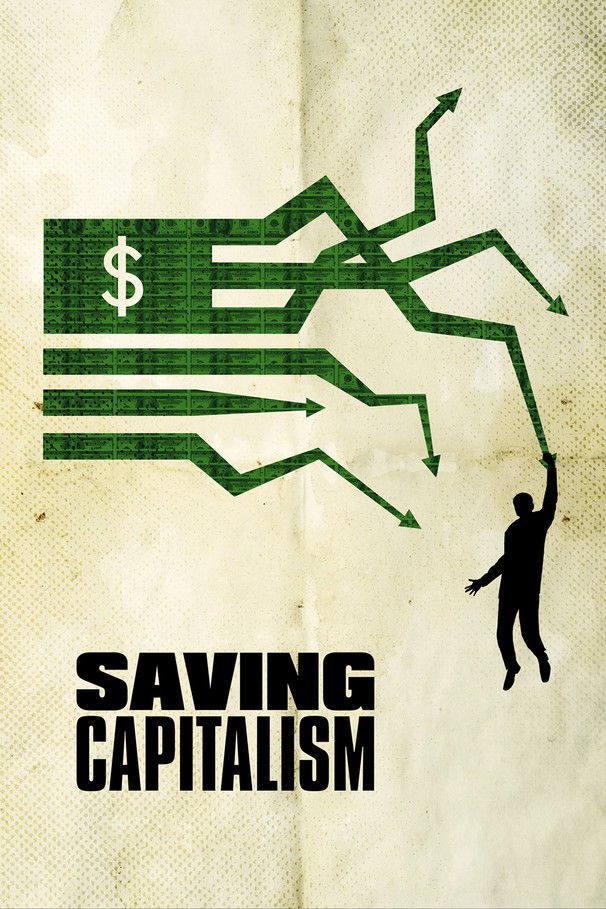 Saving Capitalism (2017) — affiche film et bande-annonce