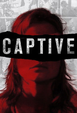 Captive (2016) — affiche série et bande-annonce