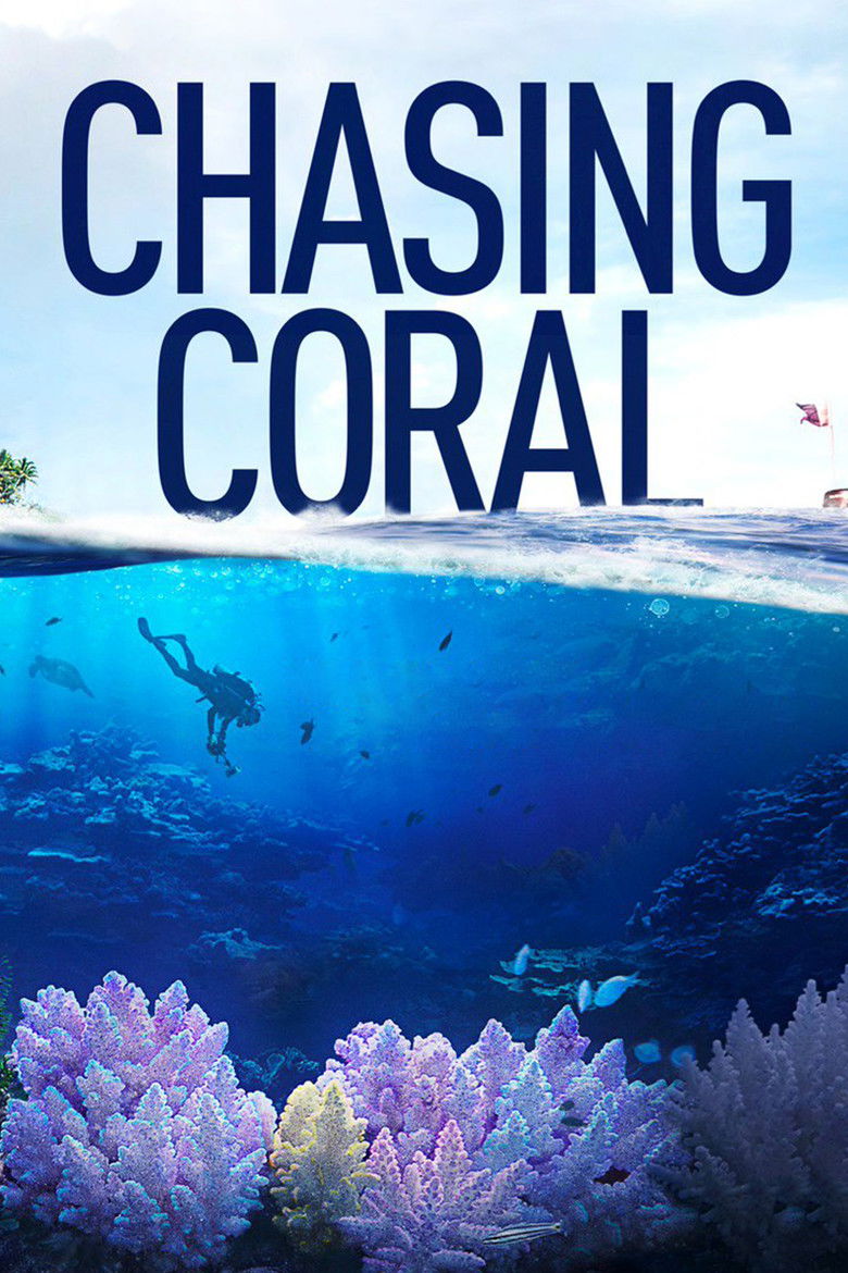 Chasing Coral (2017) — affiche film et bande-annonce