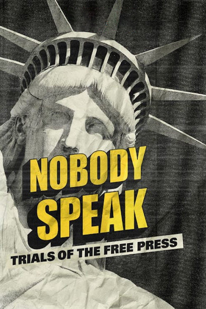 Nobody Speak: Trials of the Free Press (2017) — affiche film et bande-annonce