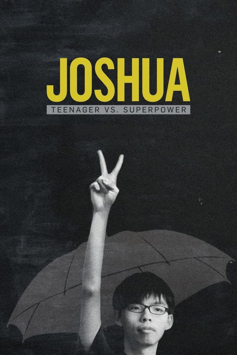 Joshua: Teenager vs. Superpower (2017) — affiche film et bande-annonce