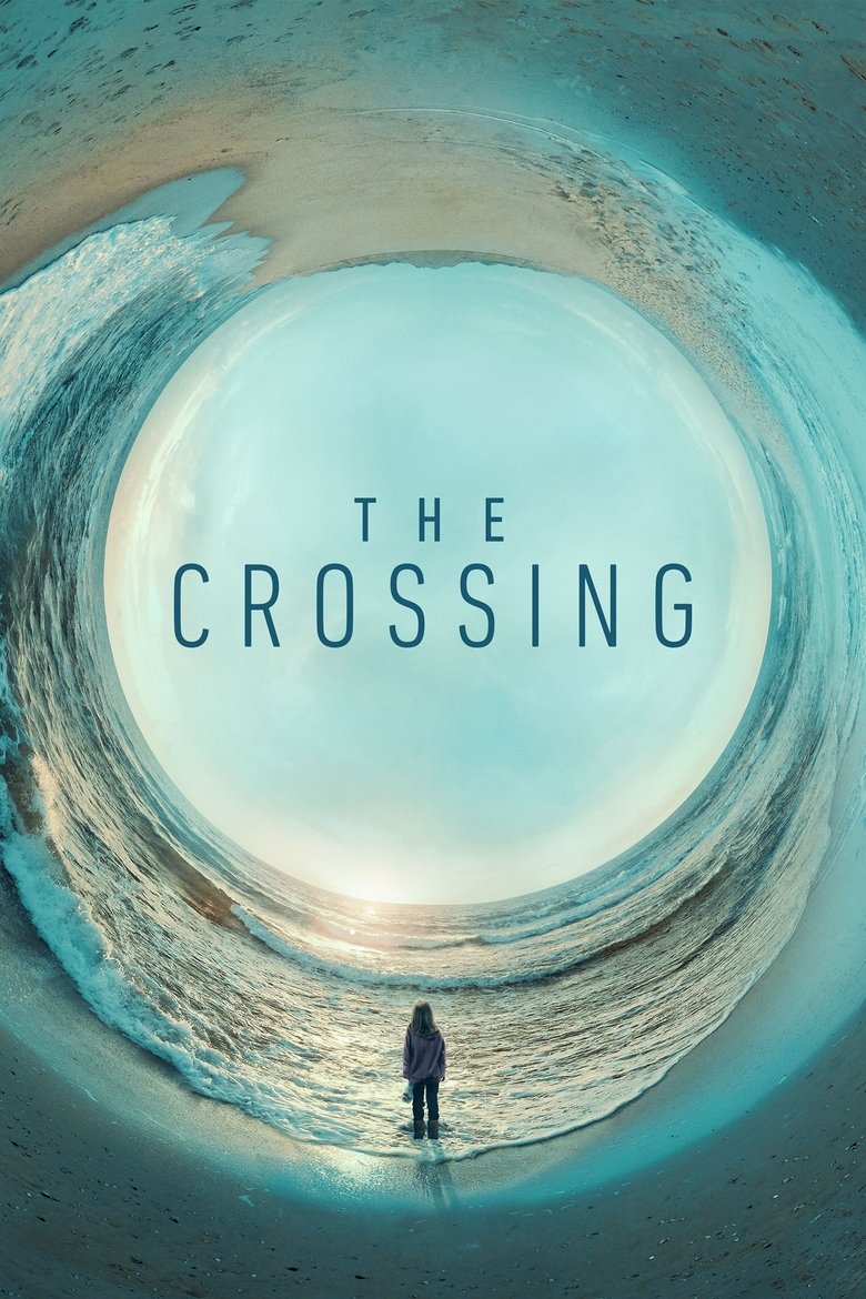 The Crossing (2018) — affiche série et bande-annonce