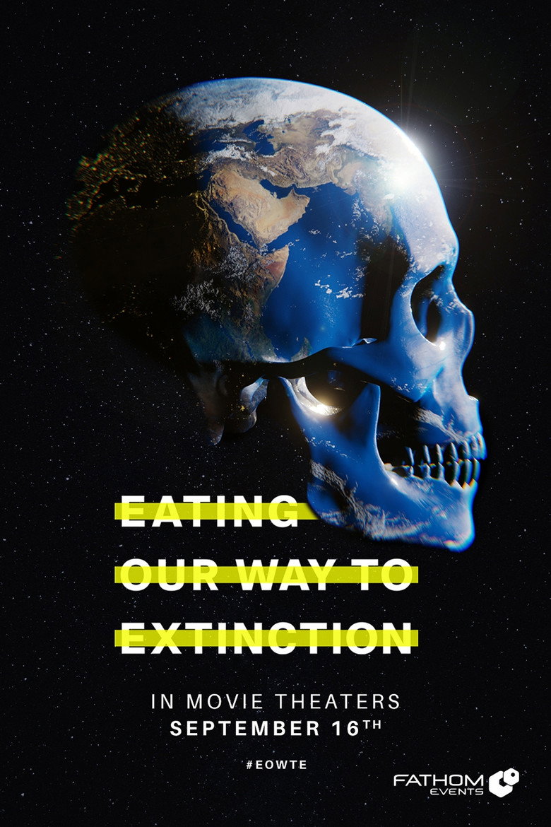 Eating Our Way to Extinction (2021) — affiche film et bande-annonce