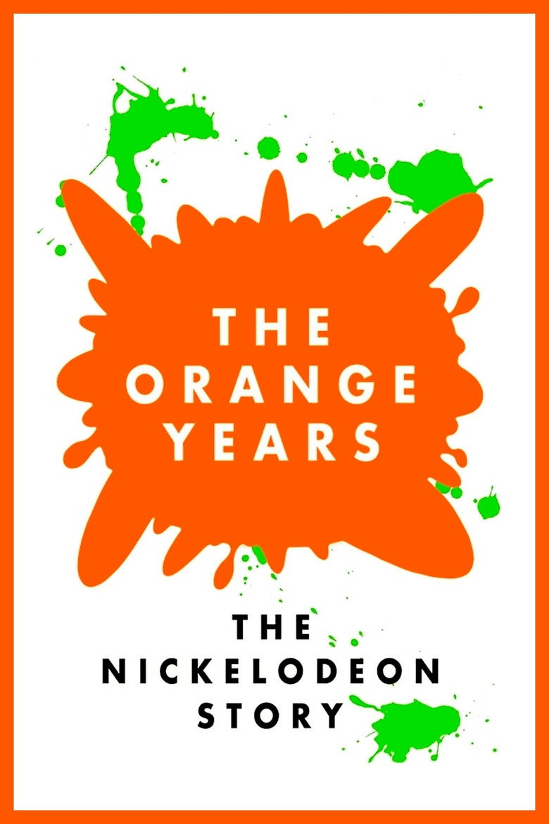 The Orange Years: The Nickelodeon Story (2018) — affiche film et bande-annonce