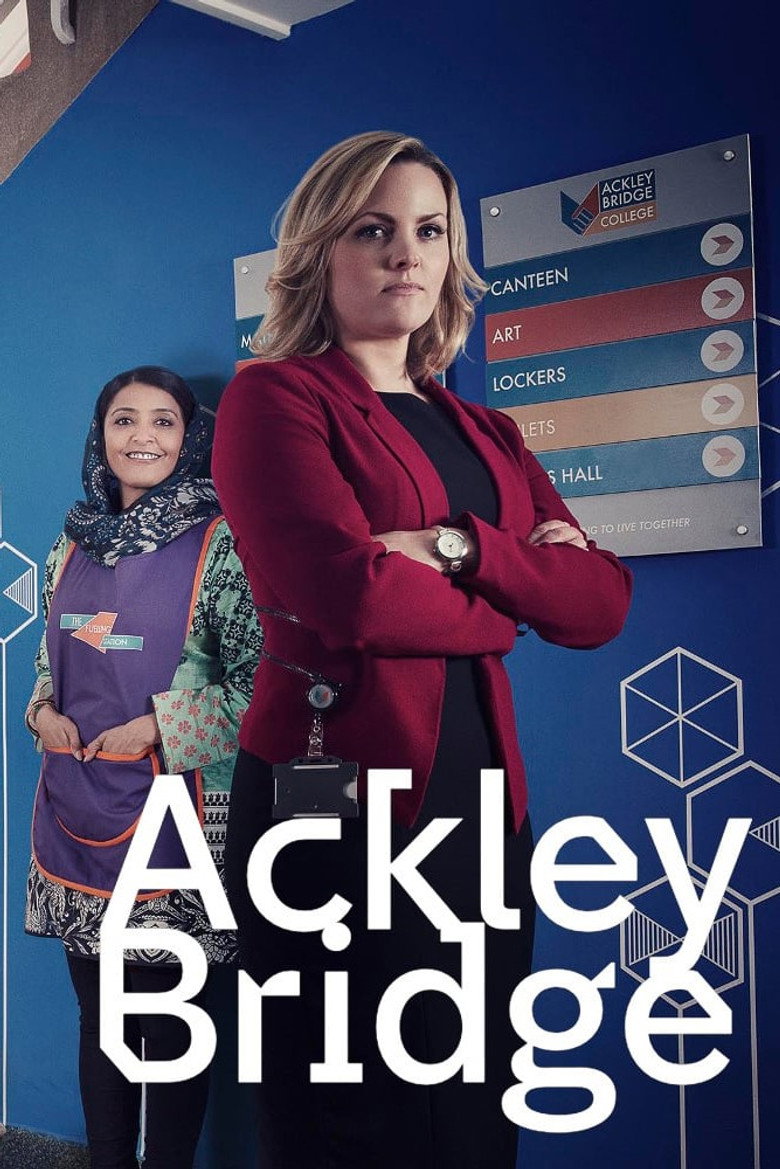 Ackley Bridge (2017) — affiche série et bande-annonce