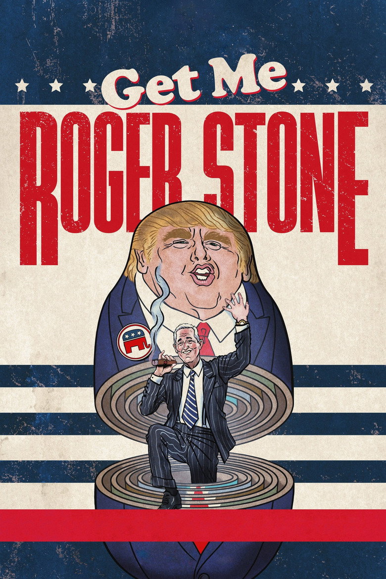 Get Me Roger Stone (2017) — affiche film et bande-annonce