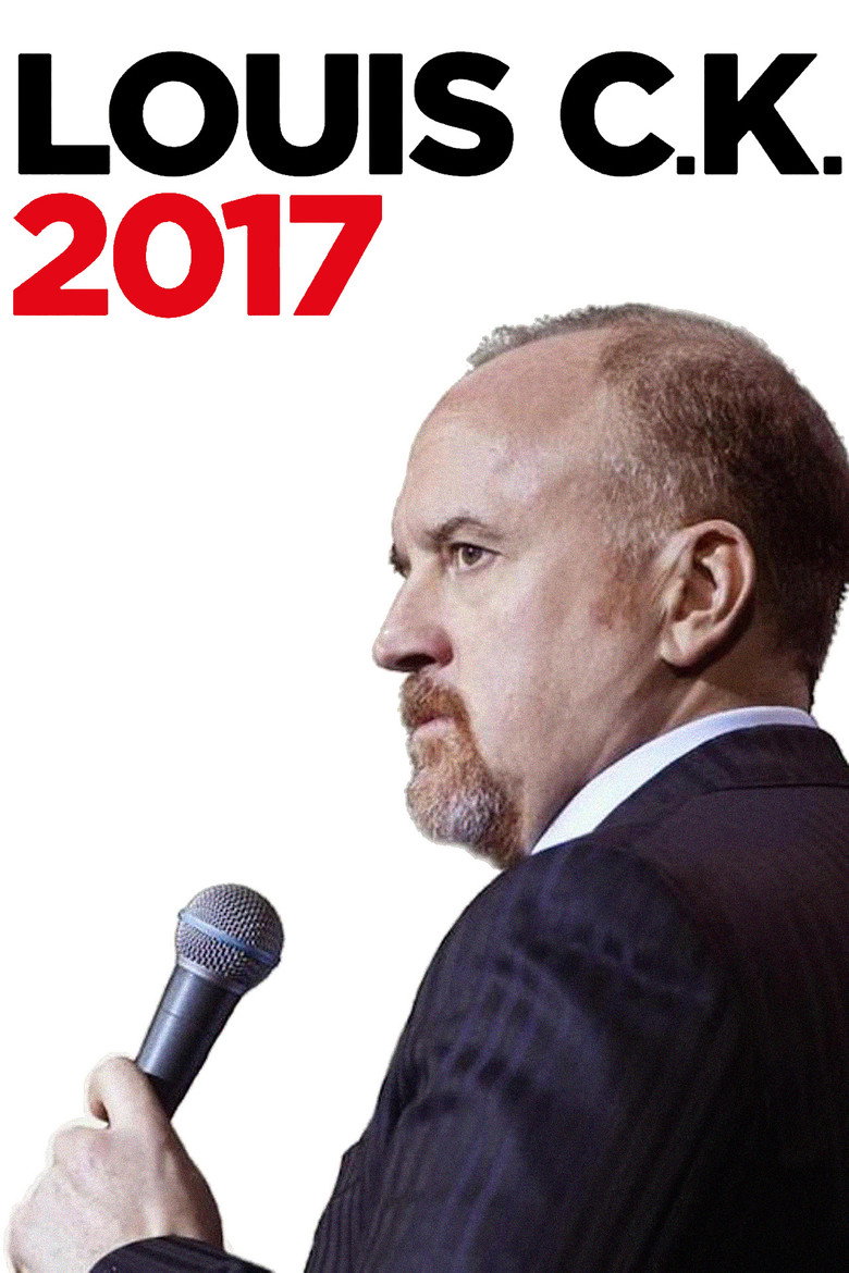 Louis C.K. 2017 (2017) — affiche film et bande-annonce