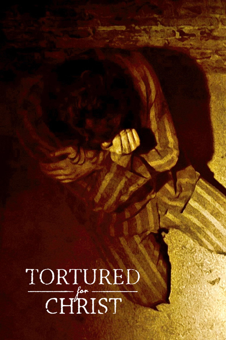 Tortured for Christ (2018) — affiche film et bande-annonce