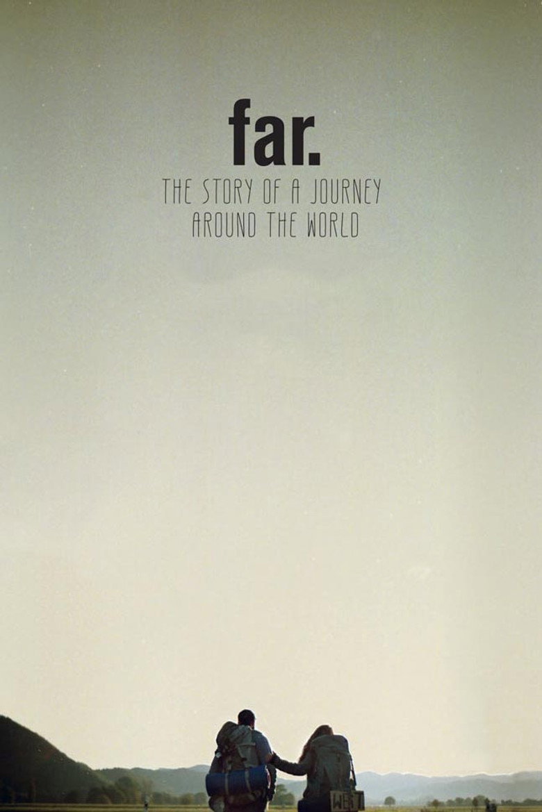 Far. The Story of a Journey Around the World (2017) — affiche film et bande-annonce