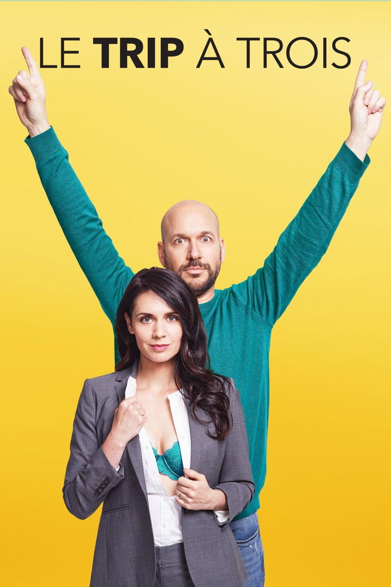 Le trip à trois (2017) — affiche film