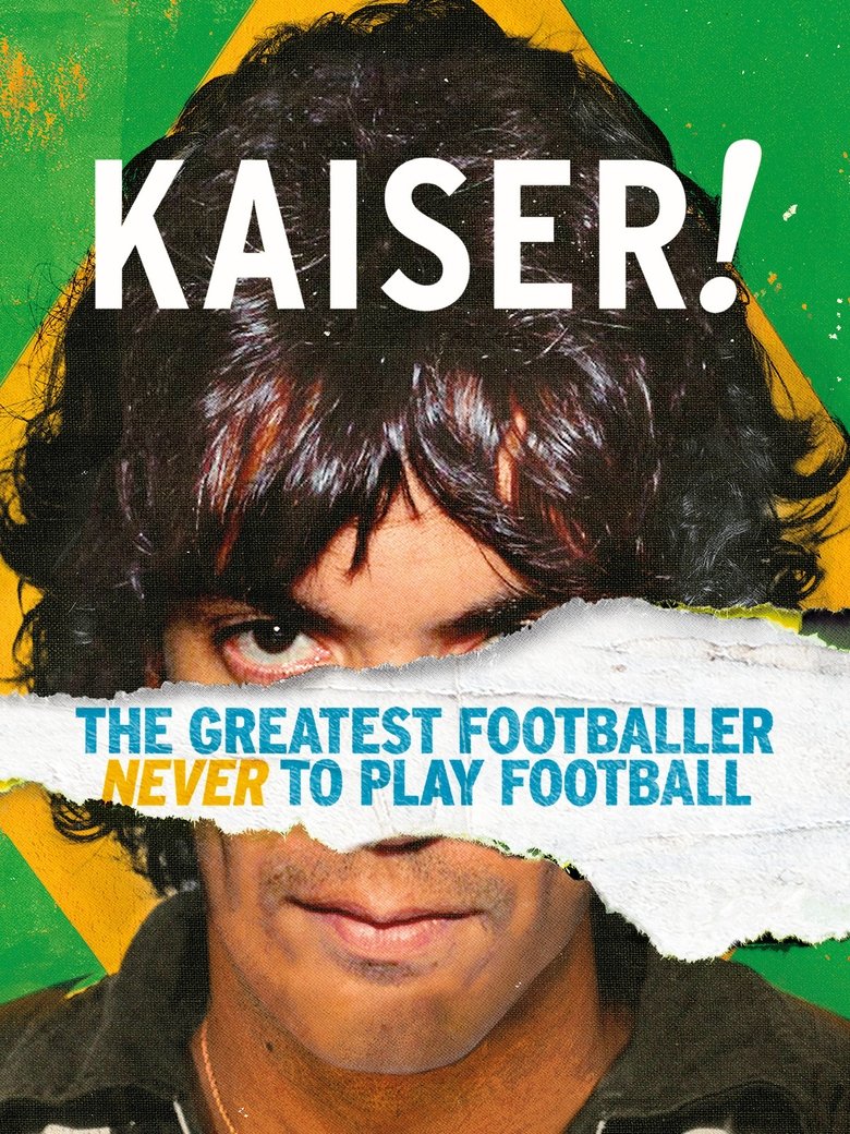 Kaiser: The Greatest Footballer Never to Play Football (2018) — affiche film