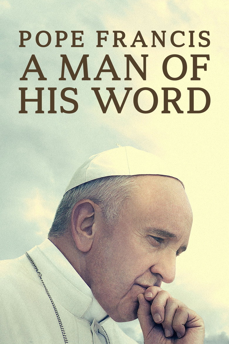 Pope Francis: A Man of His Word (2018) — affiche film et bande-annonce
