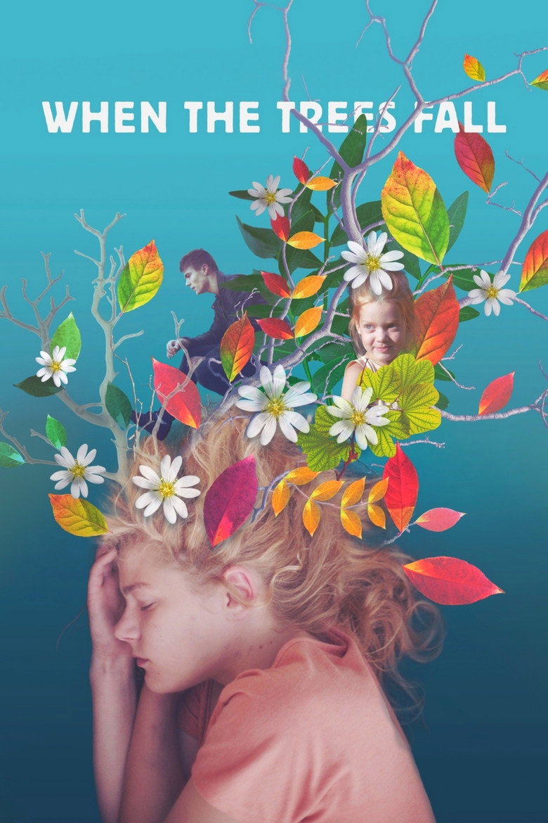 When the Trees Fall (2018) — affiche film et bande-annonce