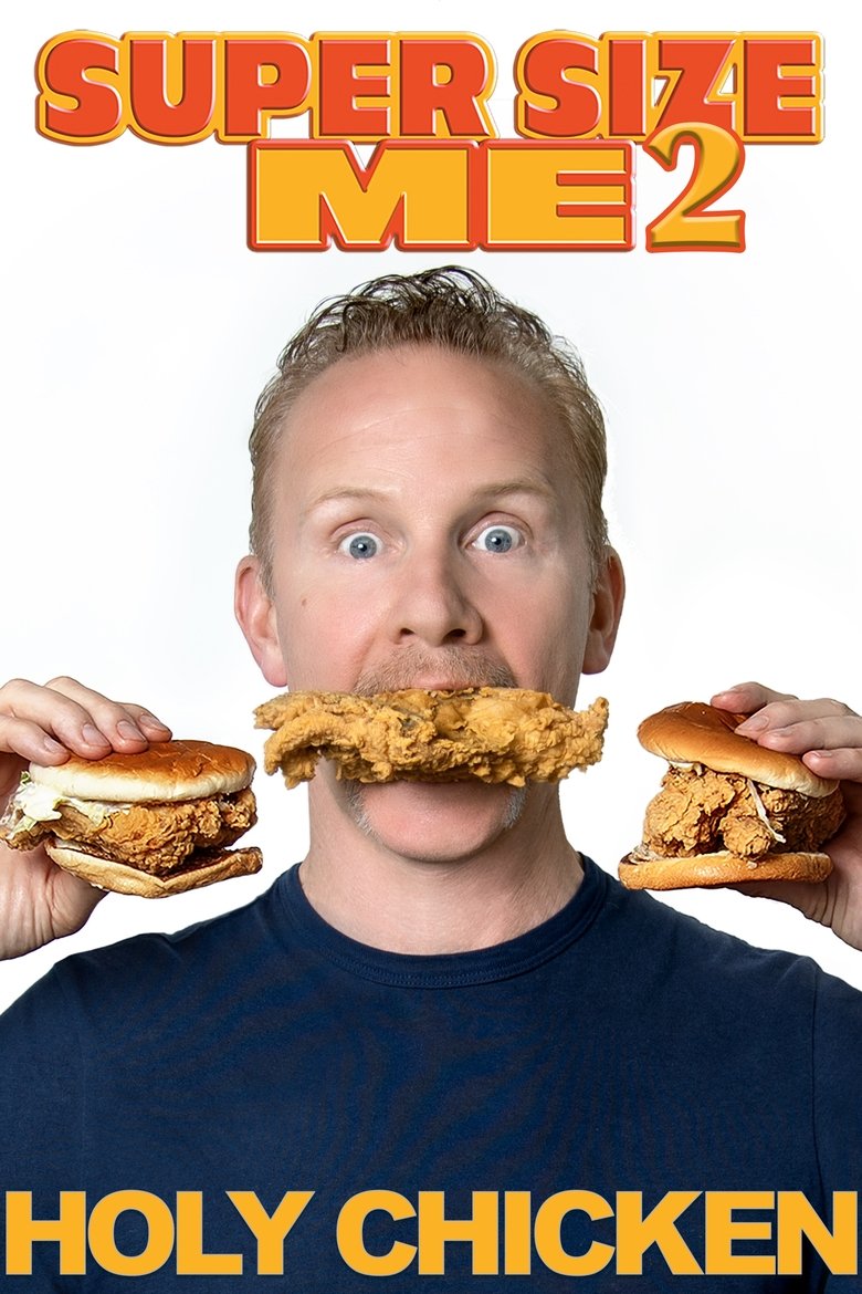 Super Size Me 2: Holy Chicken! (2017) — affiche film et bande-annonce
