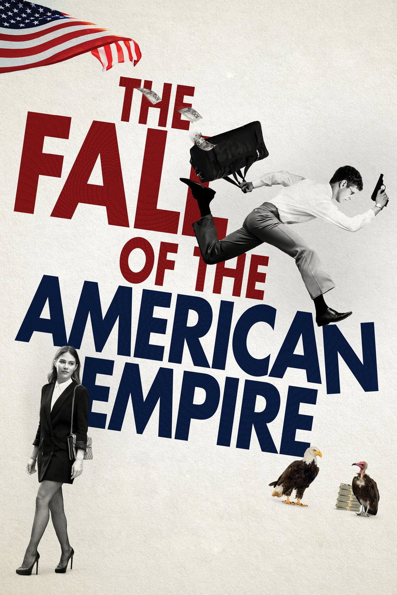 The Fall of the American Empire (2018) — affiche film