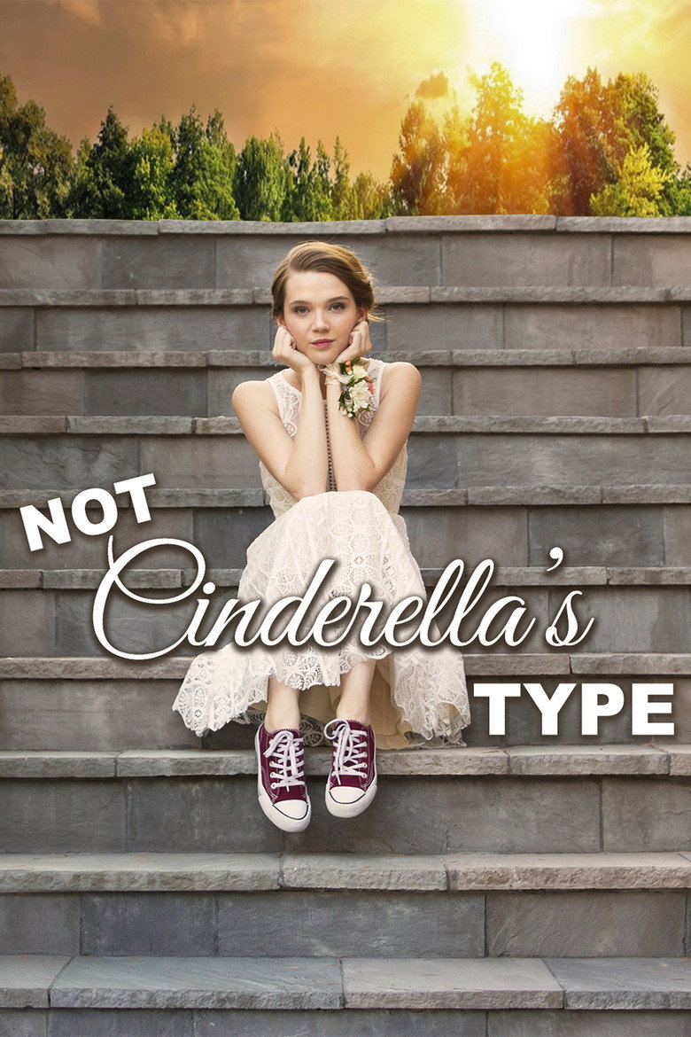 Not Cinderella's Type (2018) — affiche film et bande-annonce