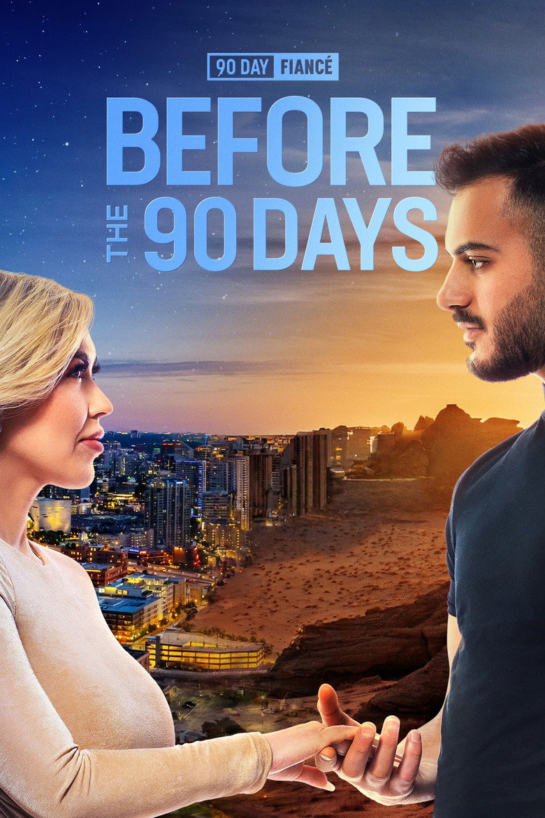 90 Day Fiancé: Before the 90 Days (2017) — affiche série