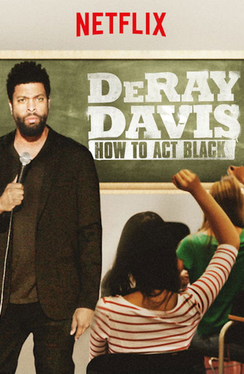 DeRay Davis: How to Act Black (2017) — affiche film et bande-annonce