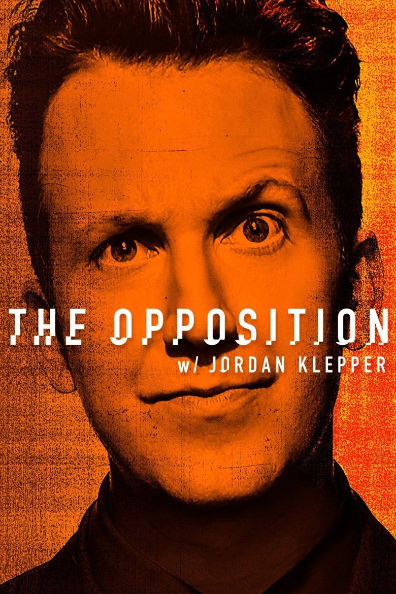 The Opposition with Jordan Klepper (2017) — affiche série et bande-annonce