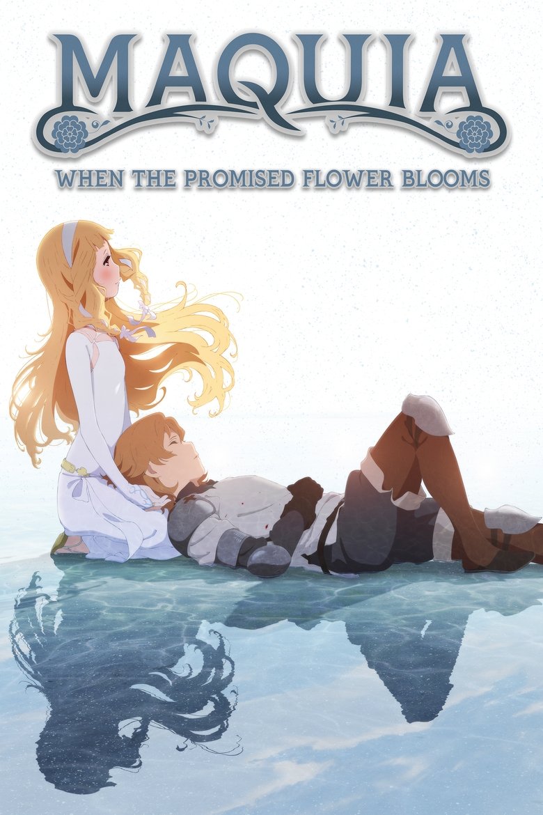 Maquia: When the Promised Flower Blooms (2018) — affiche film et bande-annonce