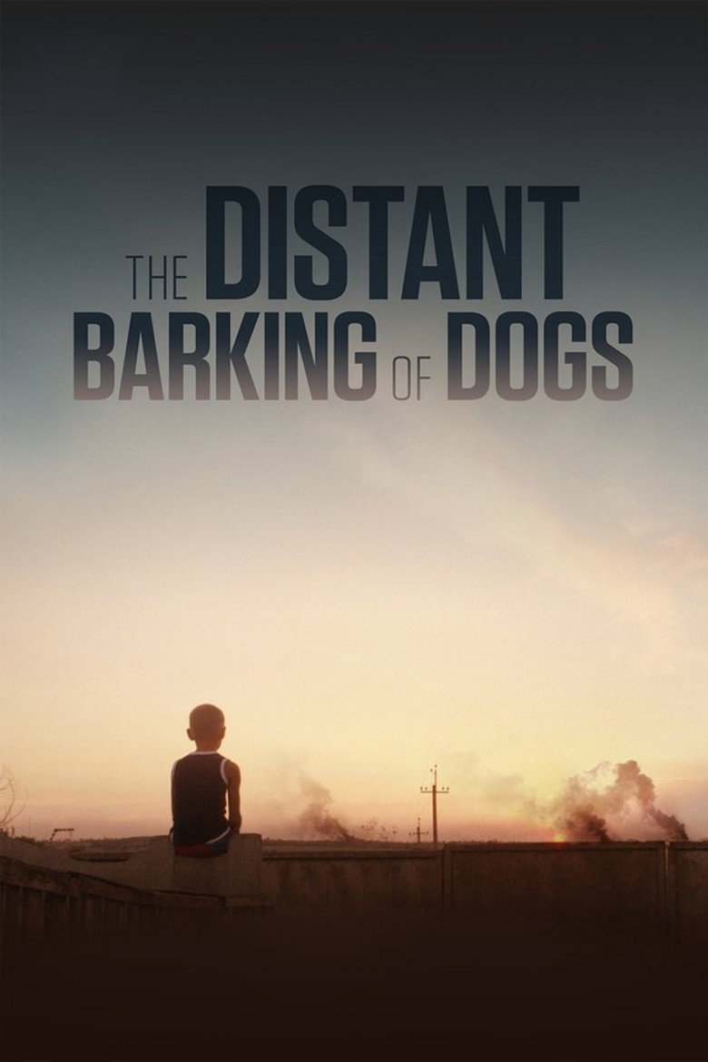 The Distant Barking of Dogs (2017) — affiche film