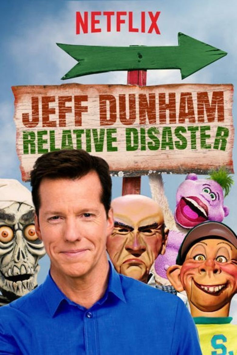 Jeff Dunham: Relative Disaster (2017) — affiche film et bande-annonce