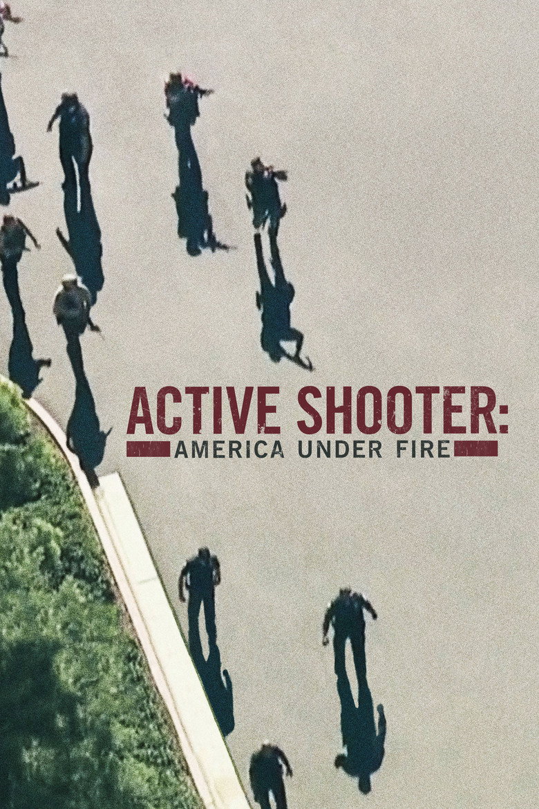 Active Shooter: America Under Fire (2017) — affiche série et bande-annonce