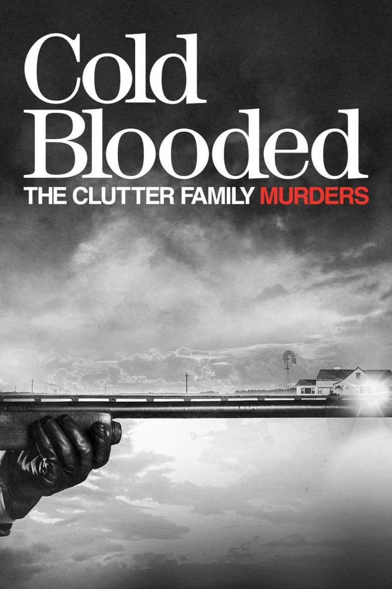 Cold Blooded: The Clutter Family Murders (2017) — affiche série et bande-annonce